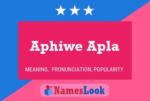 Póster del nombre Aphiwe Apla