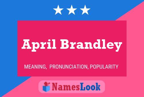 Póster del nombre April Brandley