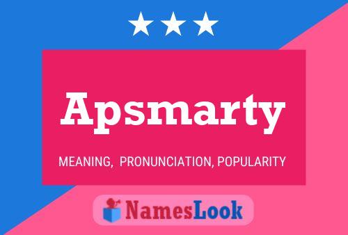 Póster del nombre Apsmarty