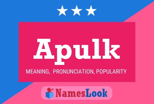 Póster del nombre Apulk