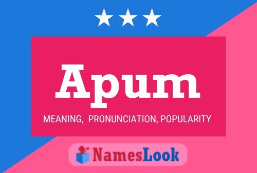 Póster del nombre Apum