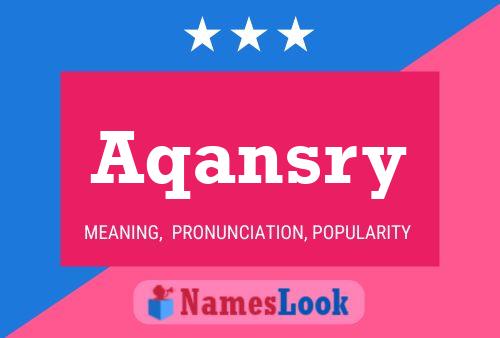 Póster del nombre Aqansry