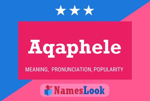 Póster del nombre Aqaphele