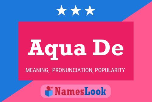 Póster del nombre Aqua De