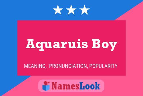 Póster del nombre Aquaruis Boy