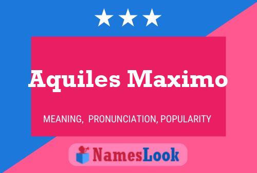 Póster del nombre Aquiles Maximo