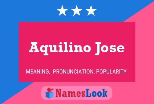 Póster del nombre Aquilino Jose