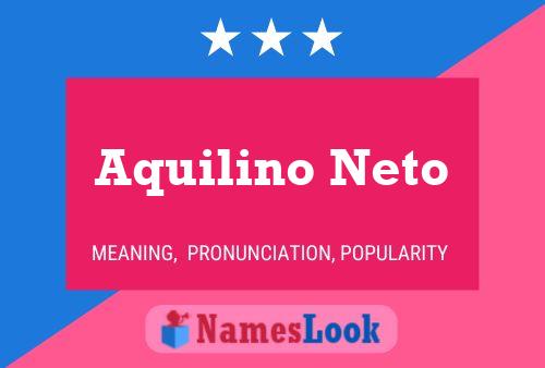 Póster del nombre Aquilino Neto