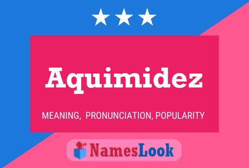 Póster del nombre Aquimidez