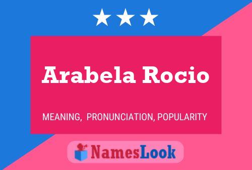 Póster del nombre Arabela Rocio