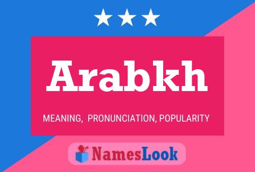 Póster del nombre Arabkh