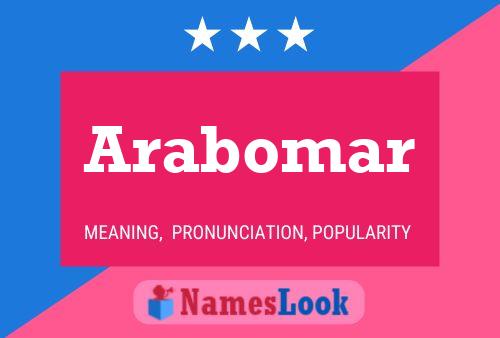 Póster del nombre Arabomar