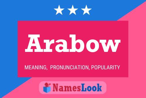 Póster del nombre Arabow