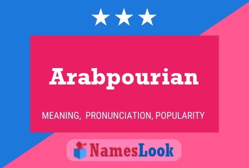 Póster del nombre Arabpourian