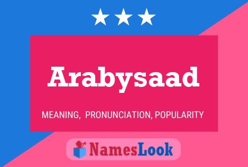 Póster del nombre Arabysaad