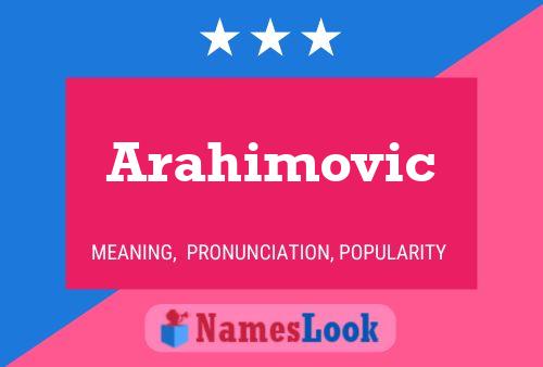 Póster del nombre Arahimovic