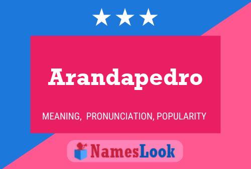 Póster del nombre Arandapedro