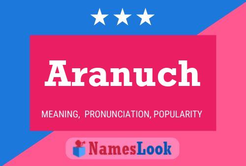 Póster del nombre Aranuch