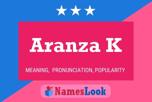 Póster del nombre Aranza K