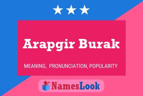 Póster del nombre Arapgir Burak