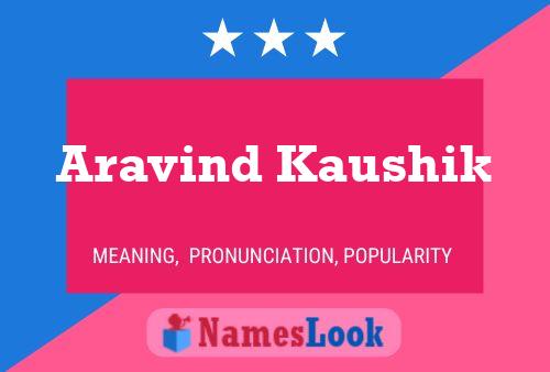 Póster del nombre Aravind Kaushik