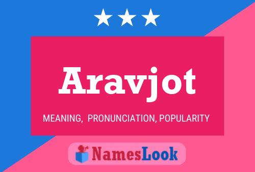 Póster del nombre Aravjot