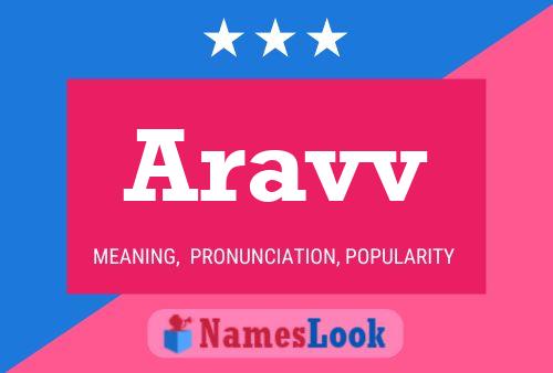 Póster del nombre Aravv