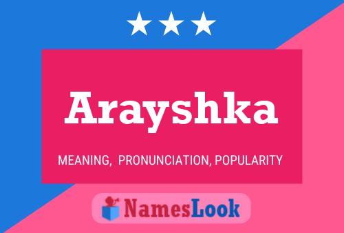 Póster del nombre Arayshka