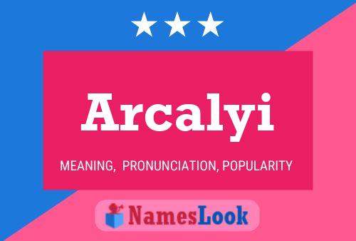 Póster del nombre Arcalyi