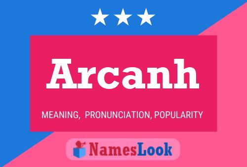 Póster del nombre Arcanh