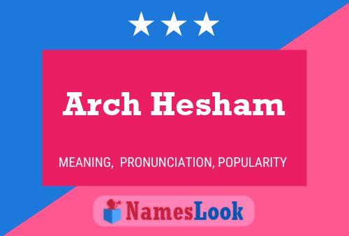 Póster del nombre Arch Hesham