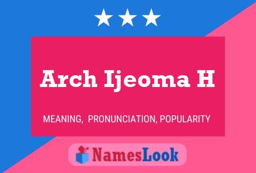 Póster del nombre Arch Ijeoma H