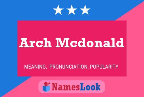 Póster del nombre Arch Mcdonald