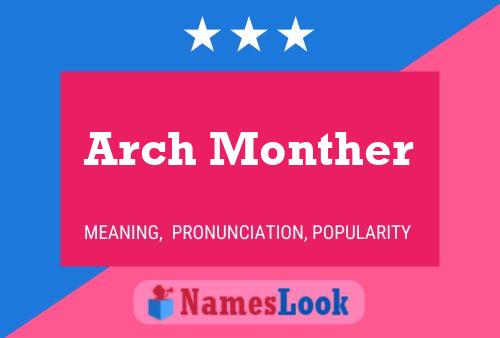 Póster del nombre Arch Monther