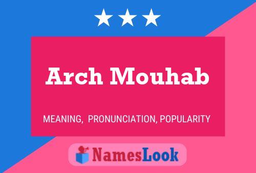 Póster del nombre Arch Mouhab