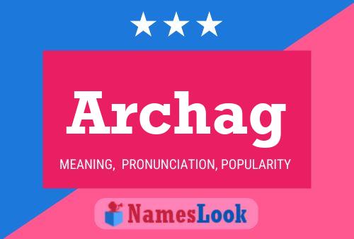 Póster del nombre Archag