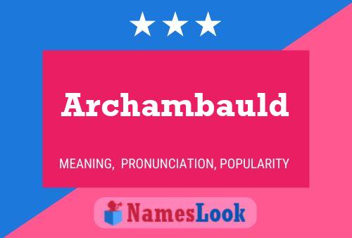 Póster del nombre Archambauld