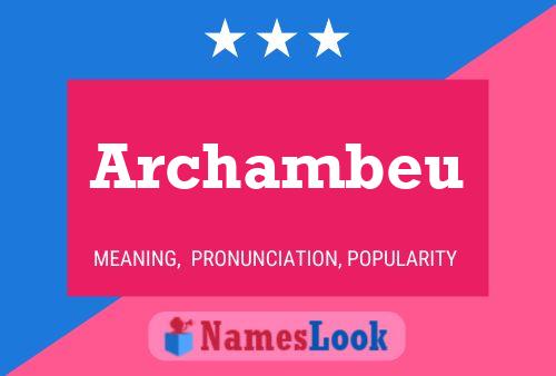 Póster del nombre Archambeu