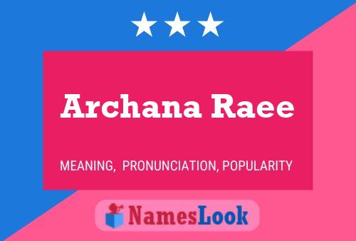 Póster del nombre Archana Raee