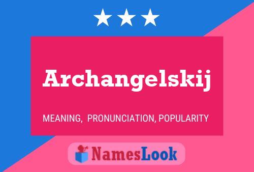 Póster del nombre Archangelskij