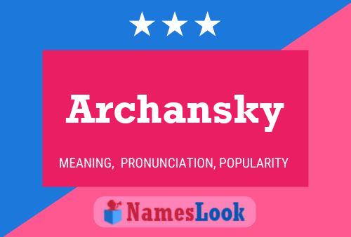 Póster del nombre Archansky