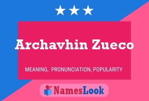 Póster del nombre Archavhin Zueco