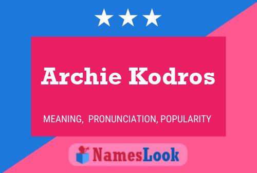 Póster del nombre Archie Kodros