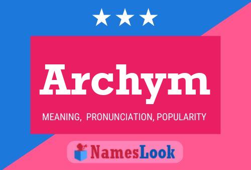 Póster del nombre Archym