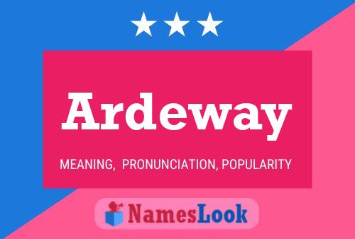 Póster del nombre Ardeway