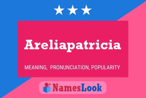 Póster del nombre Areliapatricia