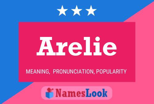 Póster del nombre Arelie