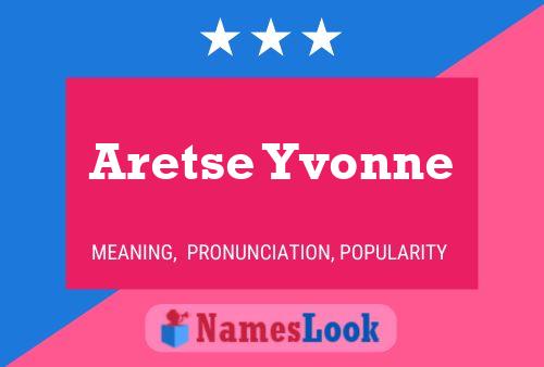 Póster del nombre Aretse Yvonne