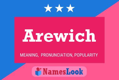 Póster del nombre Arewich