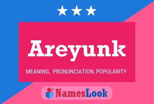 Póster del nombre Areyunk